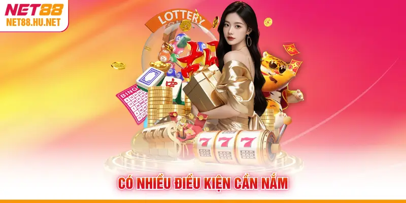 Có nhiều điều kiện cần nắm