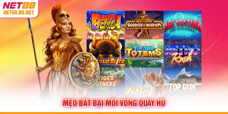 Mẹo bất bại mỗi vòng quay hũ