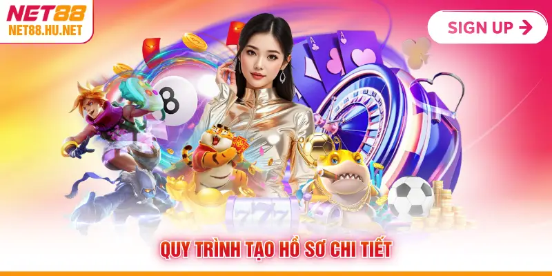 Quy trình tạo hồ sơ chi tiết